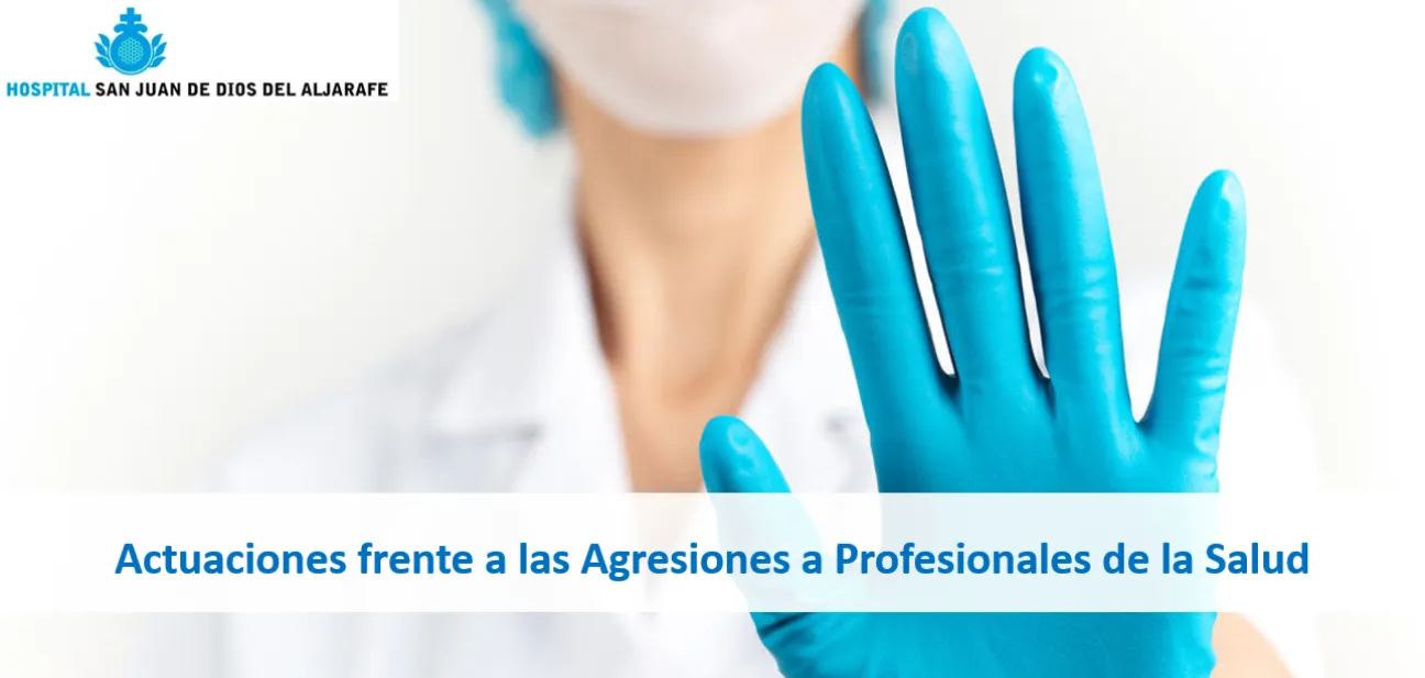Actuaciones frente a las Agresiones a Profesionales de la Salud
