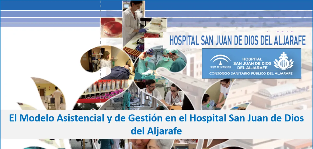 El Modelo Asistencial y de Gestión en el Hospital San Juan de Dios del Aljarafe