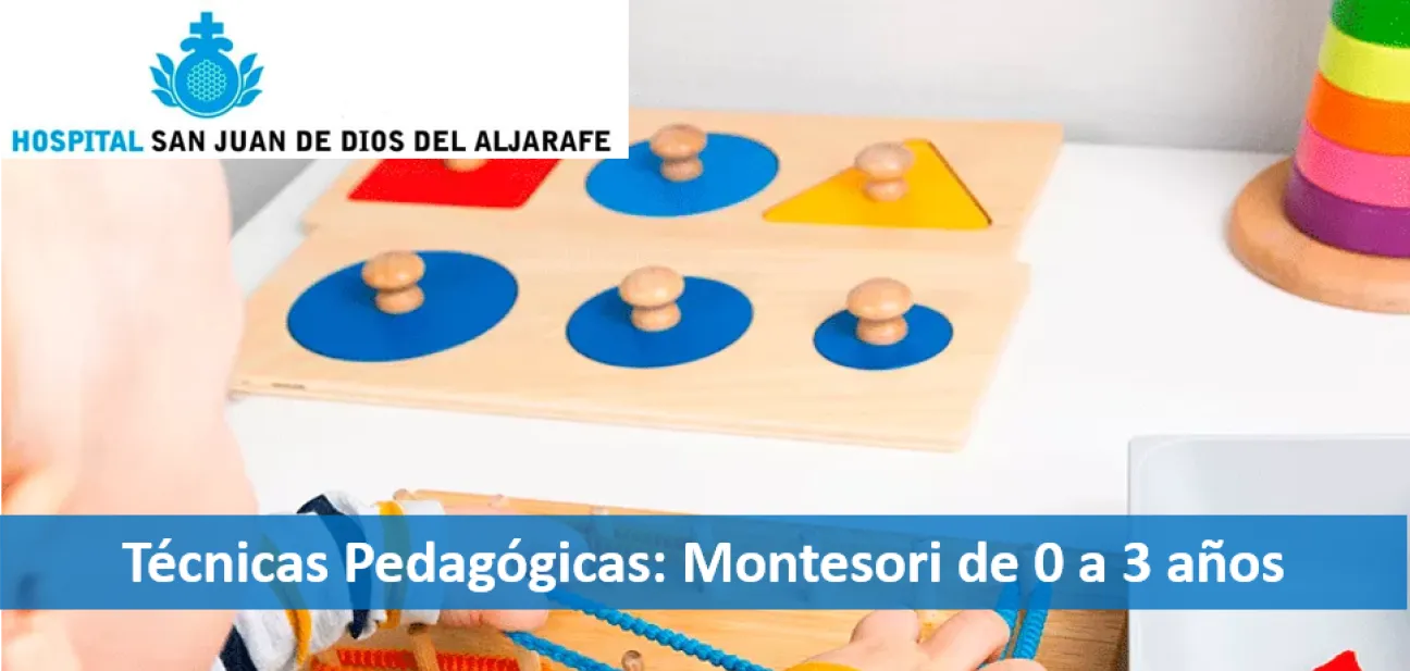 Técnicas Pedagógicas: Montesori de 0 a 3 años