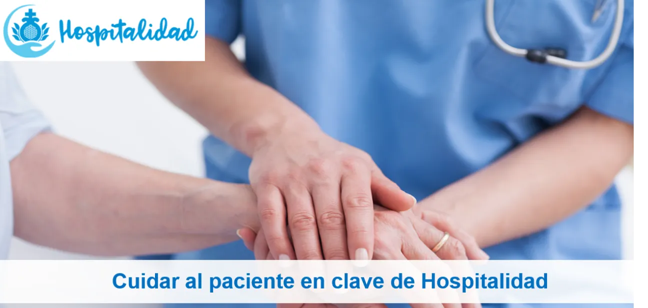 Cuidar al paciente en clave de Hospitalidad