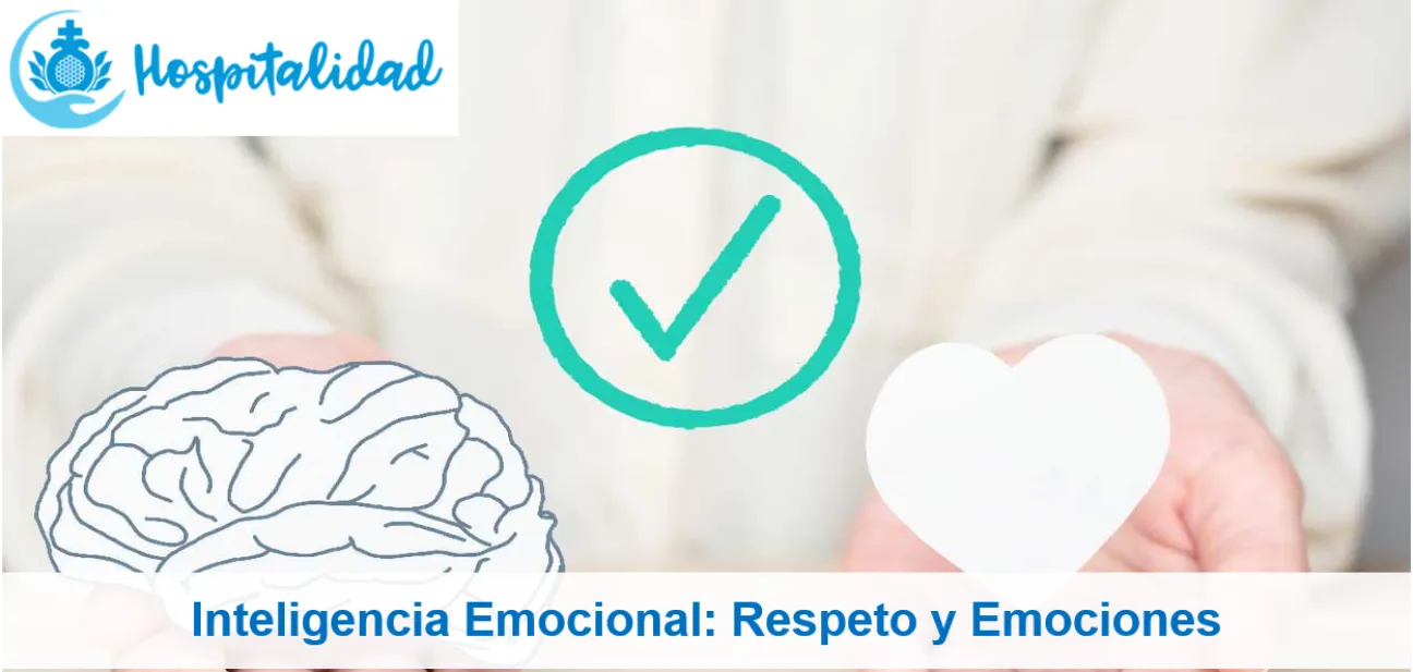 Inteligencia Emocional: Respeto y Emociones