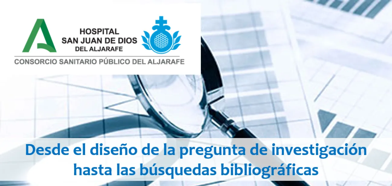 Desde el diseño de la pregunta de investigación hasta las búsquedas bibliográficas