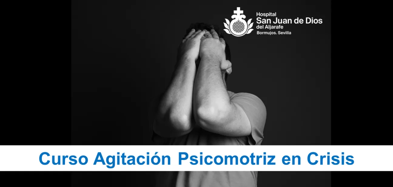 Agitación Psicomotriz en Crisis