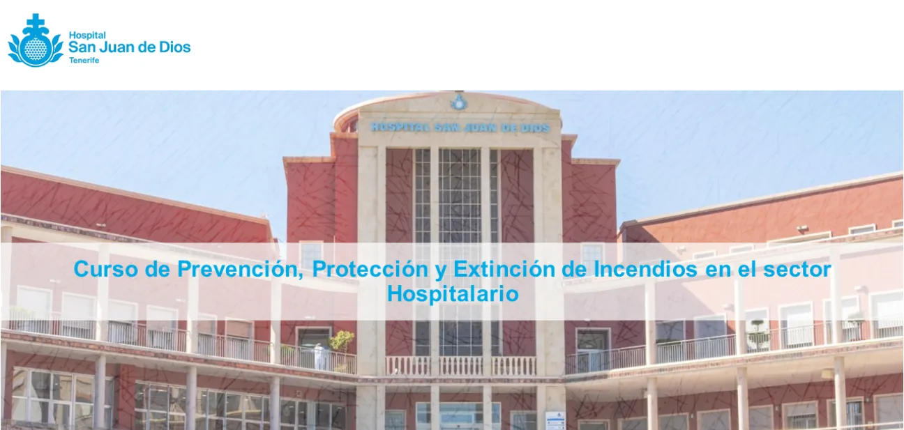  Curso de Prevención, Protección y Extinción de Incendios en el sector Hospitalario
